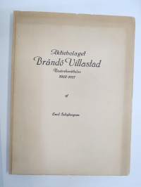 Aktiebolaget Brändö Villastad - Tioårsberättelse 1907-1917