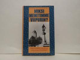 Miksi menetimme Viipurin? Mitä todella tapahtui Viipurissa 20.6.1944?