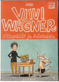 Viivi ja Wagner 1 - Sikspäkki ja salmiakkia