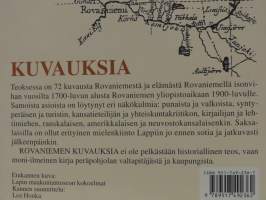 Rovaniemen kuvauksia. Isostavihasta yliopistoaikaan