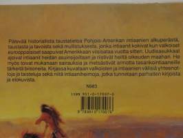 Intiaanikirja. Pohjois-Amerikan alkuperäisten asukkaiden historia