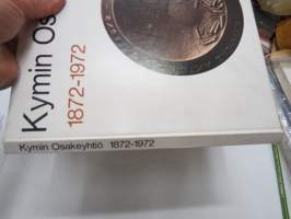 Kymin Osakeyhtiö 1872-1972 -company history in finnish