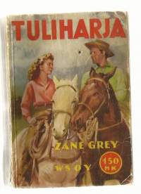 Tuliharja  / Zane GreySarja:Riksin sarja; 71 /1957