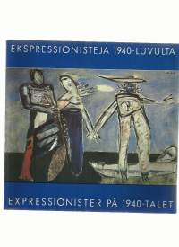 Ekspressionisteja 1940-luvulta