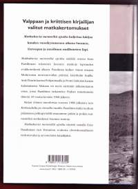 Matkakuvia menneiltä ajoilta, 2000. 1.p. Matkakirja on kokoelma Erno Paasilinnan matkakuvauksia alkaen evakkomatkasta 1939 ja päätyen 1990-luvulle.