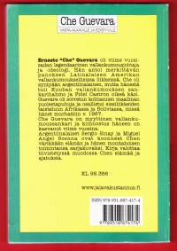 Che Guevara vasta-alkaville ja edistyville, 2009. 2.p. Che Guevaran elämä sarjakuvina