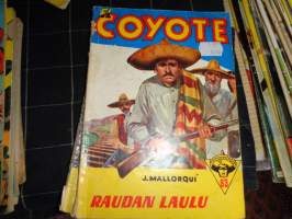 El Coyote nro 63. Raudan laulu