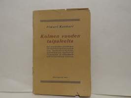 Kolmen vuoden taipaleelta