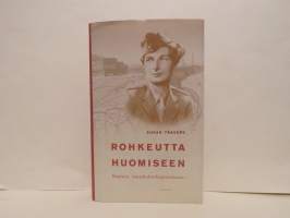 Rohkeutta huomiseen - Nainen muukalaislegioonassa