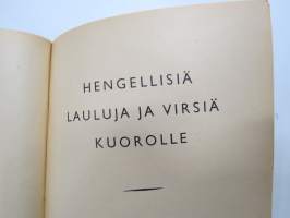 Hengellisiä lauluja ja virsiä kuorolle, nuottipainos