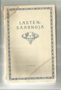 Lastensaarnoja / kirjoittaneet Hilja Haahti ... [ja muita].