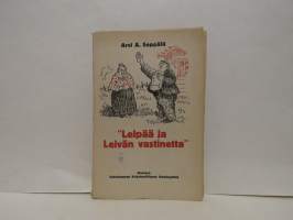 &quot;Leipää ja Leivän vastinetta&quot; - valikoima &quot;Eskon&quot; pakinoita