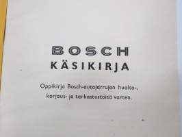 Bosch käsikirja osa II Jarrut - Oppikirja Bosch-autojarrujen huolto-, korjaus- ja tarkastustöitä varten