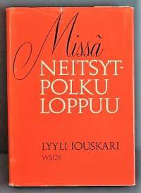 Missa Neitsytpolku loppuu