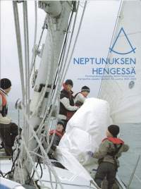 Neptunuksen hengessä - Partiolippukunta Turun Sinikotkien meripartio-osasto Sextant 50 vuotta 1955-2005