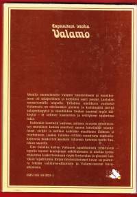 Lapsuuteni vanha Valamo, 1980. Valamon tapahtumista 1930-luvun lopulla nuoren koulupojan näkökulmasta.