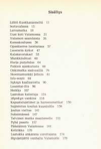 Lapsuuteni vanha Valamo, 1980. Valamon tapahtumista 1930-luvun lopulla nuoren koulupojan näkökulmasta.