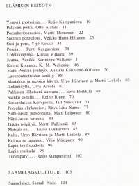 Lapin lukukirja, 1979. Kirja kertoo siitä elämän ympäristöstä, jossa Lapin ihminen elää  ja jolla on keskeinen sija ihmisen maailmassa.