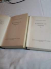 Marguerite Steen / Kohtaloni  on  aurinko. Kaksi osaa. Viides painos v.1958. Ilmestynyt ensimmäisen kerran 1943,