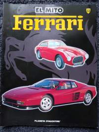 El Mito FERRARI, 12/1999, ®Editorial Planeta-DeAgostini, S.A.