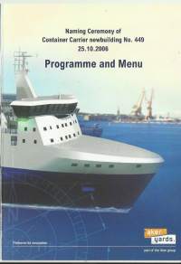 Naming Ceremony  of Container Carrier newbuilding nr 449  -  2006 ohjelma ja menu
