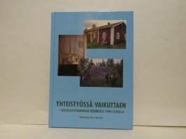 Yhteistyössä vaikuttaen - kotiseututoimintaa Suomessa 1990-luvulla