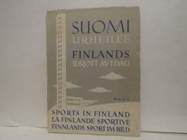 Suomi urheilee - Finlands idrott av i dag - Sports in Finland - La Finlande soprtove - Finnlands Sport im Bild