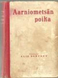 Aarniometsän poika / Elie Berthet.