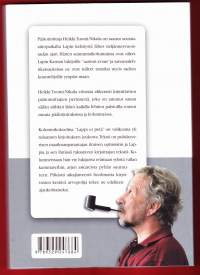 Lappi ei petä, 2008. Lapin Kansan sunnuntaikolumnistin ja Lapintuntijan ja -rakastajan hieno kolumnikokoelma vuosien varrelta.  Kestää yhä aikaa.