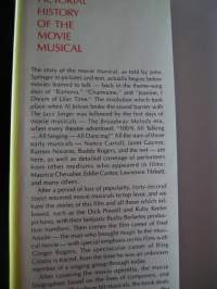 A.PICTORIAL HISTORY OF THE MOVIE MUSICAL.A by JOHN SPRINGER  introduction by  GENE KELLY   vakitan tarjous helposti paketti 19x36 x60 cm paino 35kg 5e.