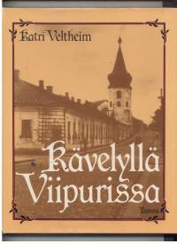 Kävelyllä Viipurissa