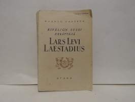 Lars Levi Laestadius - Kiveliön suuri herättäjä