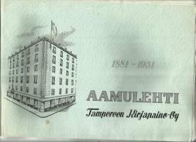 Aamulehti  70 v1881 - 1951  Tampereen Kirjapaino