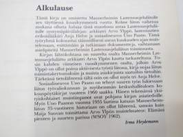 Suomen lapsen pitkä marssi - Mannerheimin Lastensuojeluliiton vaiheita ja Arvo Ylpön muistelemaa -Arvo Ylppö -nimikirjoitus etulehdellä (4.6.1988)