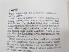 Saab - In the eyes of the customer - Minä, asiakas -Saab-henkilöautomyynnin logiikkaa ja kilpailevia merkkejä ym.