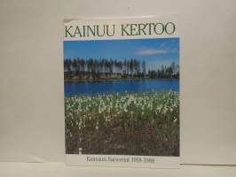 Kainuu kertoo. Kainuun Sanomat 1918 - 1988