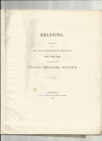 Helsning  tillegnad de med högvederbörligt tillstånd den 31 maj 1864 nittionio Philosophie magistrar