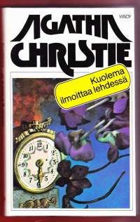 Kuolema ilmoittaa lehdessä. 1982. 6.p. Karmeampaa murhaleikkiä ei kukaan olisi osannut kuvitellakaan ilmoituksen perusteella.