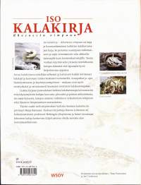 Iso Kalakirja - Ahvenesta vimpaan, 2003. 1.p.Teoksessa esitellään selkeästi ja kattavasti kaikki kotimaiset kalalajit,niiden keskeiset tuntomerkit,