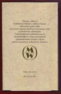 Rakkaus vainoaikaan, 1994. Herkkätunnelmainen rakkausromaani välirauhan ajalta 1940.