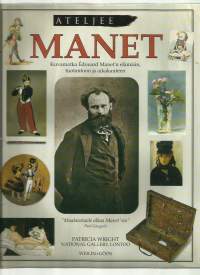 Manet / Patricia Wright ja National Gallery Publications, Lontoo ; [suomennos: Anna-Maija Viitanen].
