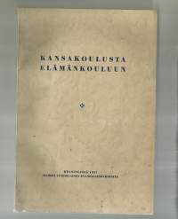 Kansakoulusta elämänkouluun. Suomen lut. evank.-yhdistys, 1937.