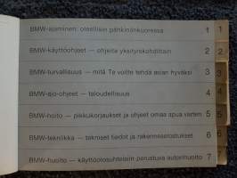 BMW - käyttöohjekirja 316, 318i, 320i, 323i. 1983. Motonet BMW varaosaluettelo  vuodelta 1997 ja 1994, lisäksi KL-varaosat BMW varaosa- ja tarvikeuutisia 2002.