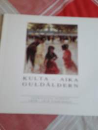 Kulta-aika, suomalaista taidetta  1850- 1910. Pohjanmaan museon  kesänäyttely luettelo  v.1990 Julkaisu n:o 4