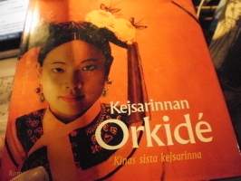 Kejsarinnan Orkide. Kinas sista kejsarinna