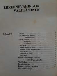 Liikennevahingon välttäminen. Vakuutusosakeyhtiö POHJOLAn opetus- ja tiedotusjulkaisu 5.