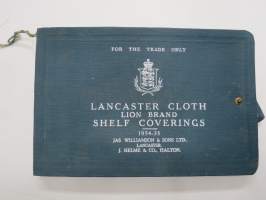 Lancaster Cloth - Jas. Williamson &amp; Sons, Ltd - Lion Brand shelf coverings 1934-35 catalog -hyllypäällysteiden luettelo