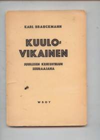 Kuulovikainen suullisen keskustelun seuraajana