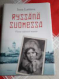 Ryssänä Suomessa / Inna Latiseva.  P.2010