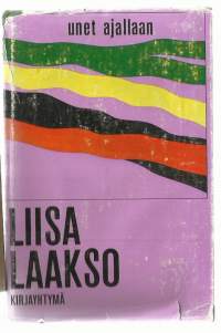 Laakso, Liisa. /  Unet ajallaan.